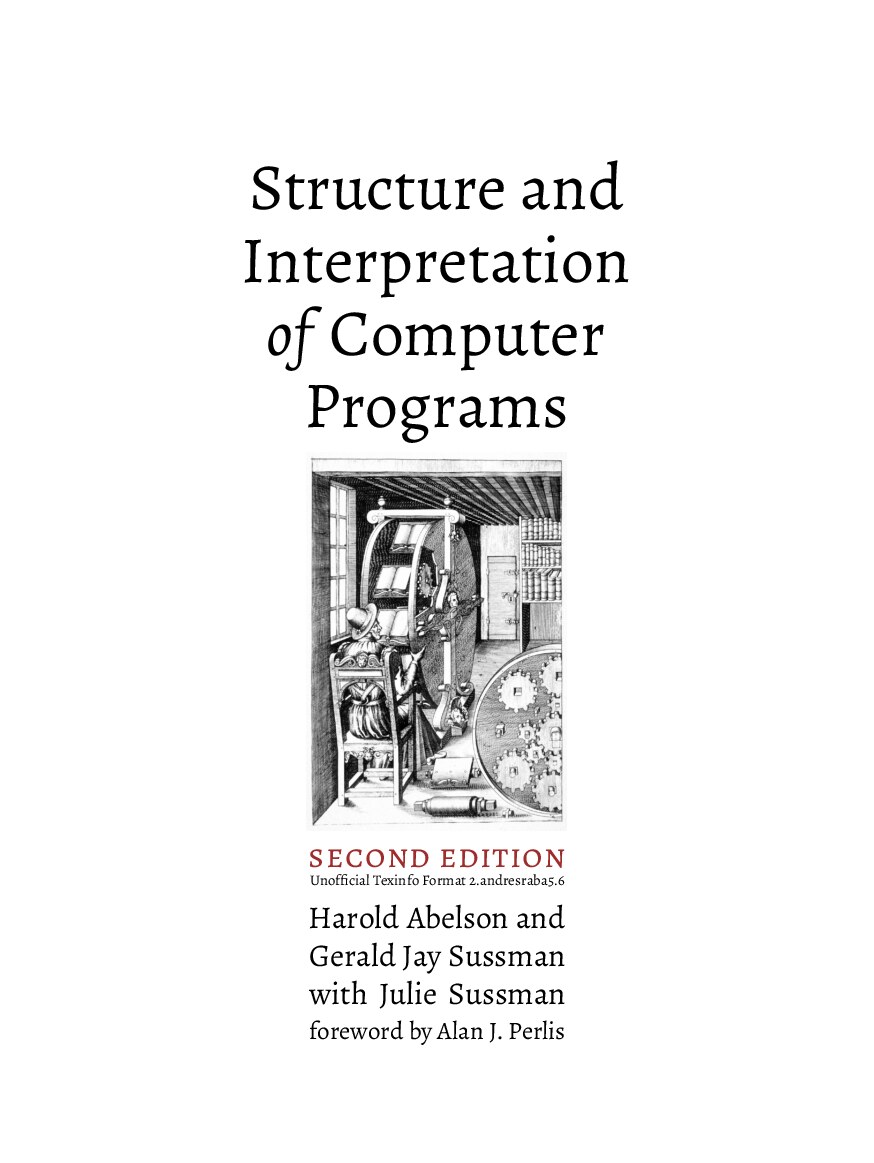 Structure and Interpretation of Computer Programs, 2nd ed.